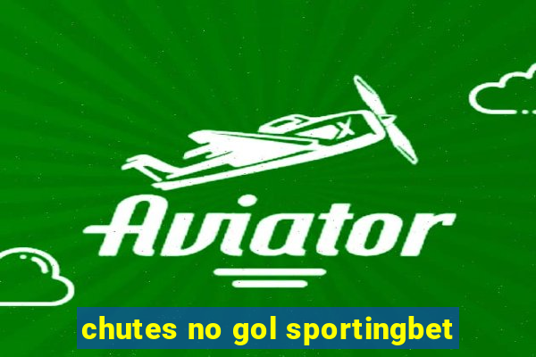 chutes no gol sportingbet